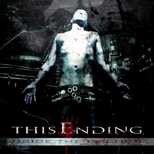 This Ending - Inside the Machine (2006) Lossless+mp3