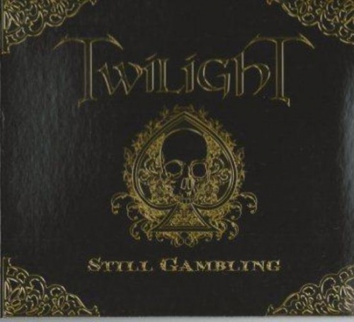 Twilight - Still Gambling (2009) Lossless