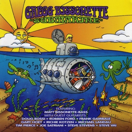 Gregg Bissonette - Submarine (2000) Lossless