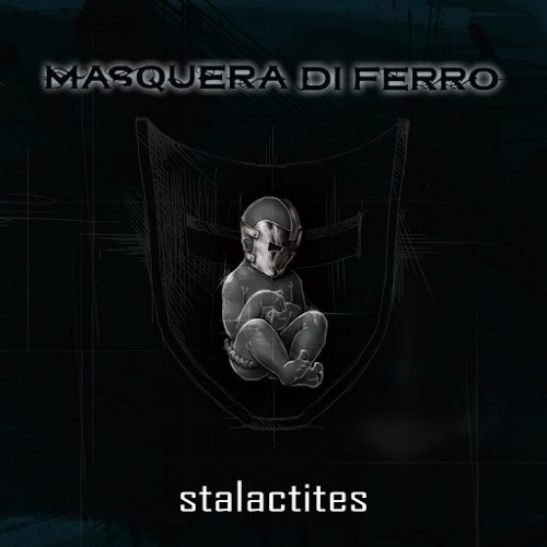 Masquera Di Ferro - Stalactites (2016)