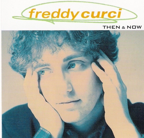 Freddy Curci - Then and Now (2000)