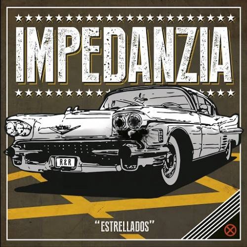 Impedanzia - Estrellados (2016)