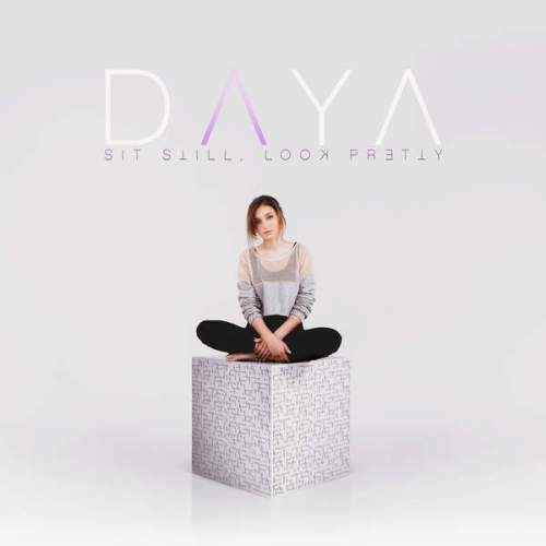 Daya - Sit Still, Look Pretty (2016)