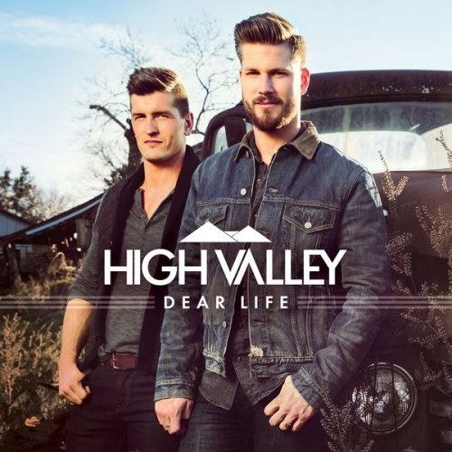 High Valley - Dear Life (2016)