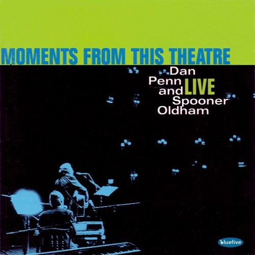 Dan Penn And Spooner Oldham - Moments From This Theatre 1998 (Live)