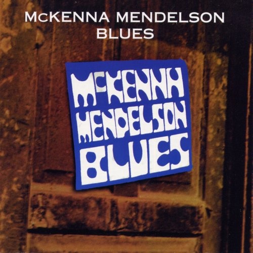 Mckenna Mendelson Blues - Mckenna Mendelson Blues (1969)