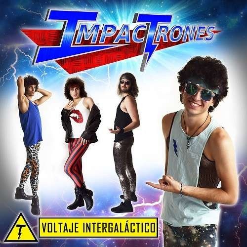 Impactrones - Voltaje Intergalactico (2016)