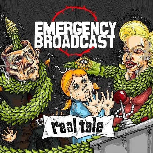 Emergency Broadcast - Real Tale (2016)