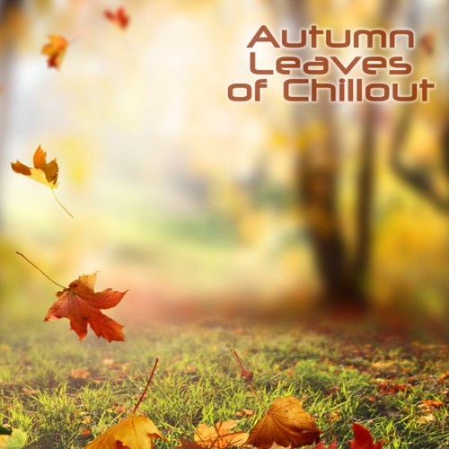 VA - Autumn Leaves of Chillout (2016)
