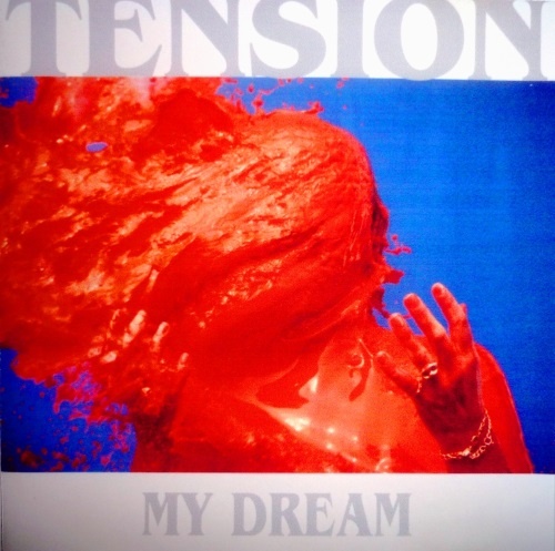 Tension - My Dream  (Singles Collection) 1986 - 1999