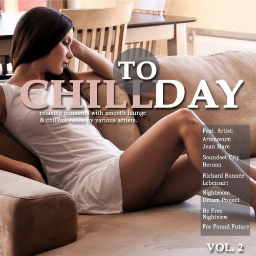 VA - Chill Today Vol.2: Relaxing Moments with Smooth Lounge and Chillout Tunes (2016)