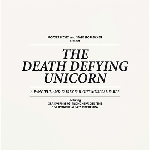 Motorpsycho & Stale Storlokken - The Death Defying Unicorn (2CD)(2012)