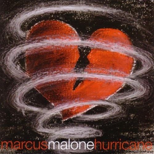 Marcus Malone - Hurricane (2007)