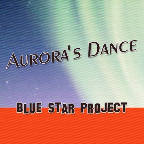 Star project. Aurora Dance. Project Star. Blue Star Project - stay the Night. Blue Star Entertainment.