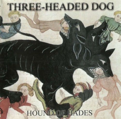 Three Headed Dog - Hound Of Hades (1972-73) (2006) Lossless