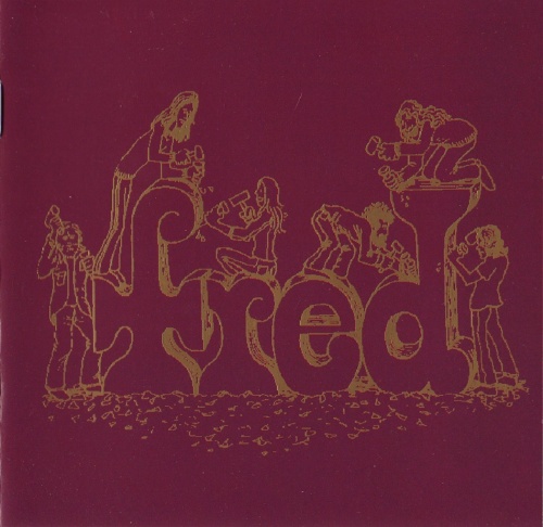 Fred - Fred 1970 - 1972 (Lossless+MP3) (archival 2001)