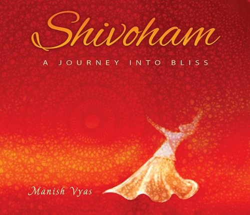 Manish Vyas - Shivoham (2014)