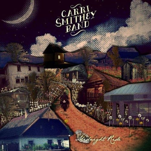 Carri Smithey Band - Midnight Ride (2016)