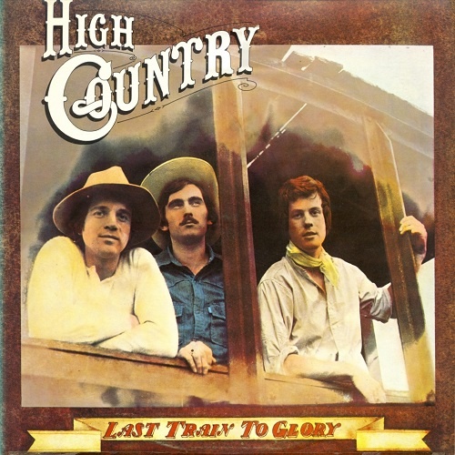 High Country - Last Train To Glory (1978)