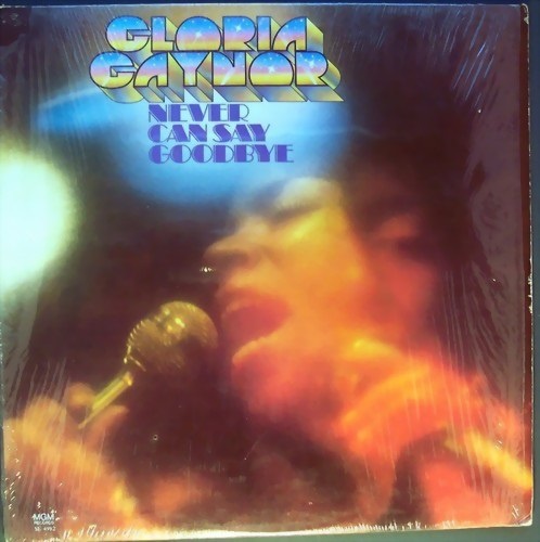 Gloria Gaynor - Never Can Say Goodbye (1975)