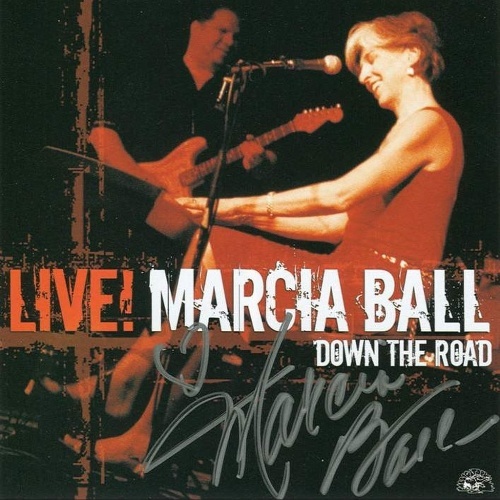 Marcia Ball - Down The Road: Marcia Ball Live! 2005