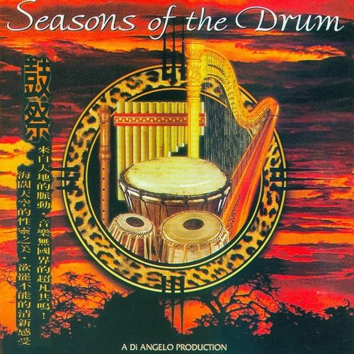 A Di Angelo Production - Seasons Of The Drum (1998)