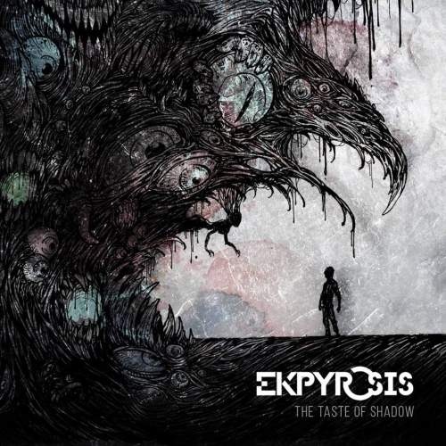 The Ekpyrosis - The Taste Of Shadow (2016)