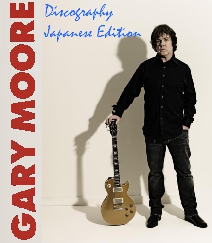 Gary Moore - Discography [Japanese Edition] (1970-2014) [lossless]