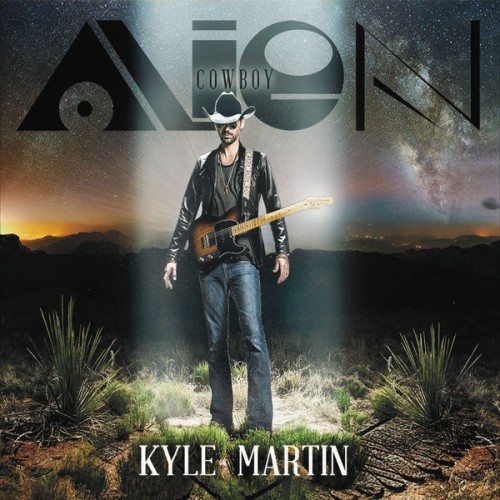Kyle Martin - Alien Cowboy (2016) 
