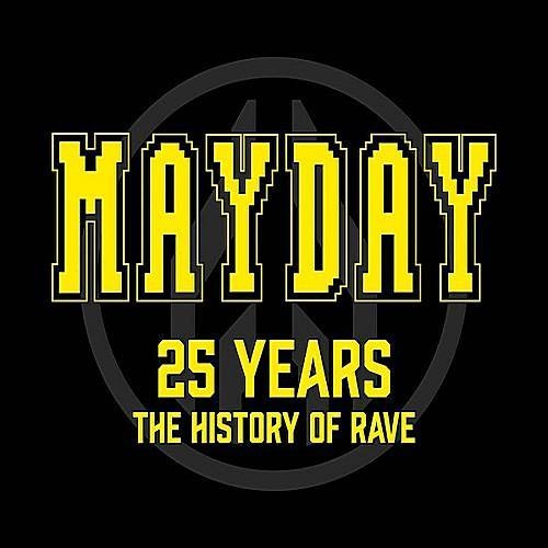 VA - Mayday 25 Years The History Of Rave (2016)