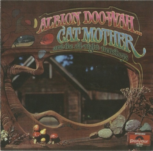 Cat Mother And The All Night Newsboys - Albion Doo Wah (1970) (2013) Lossless