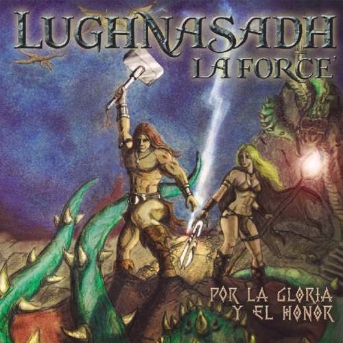 Lughnasadh La Force - Por la Gloria y el Honor (2016)