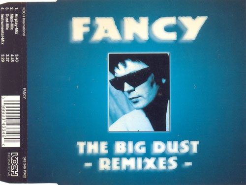 Fancy - The Big Dust (Remixes) (CD, Maxi-Single) 1996 (Lossless)