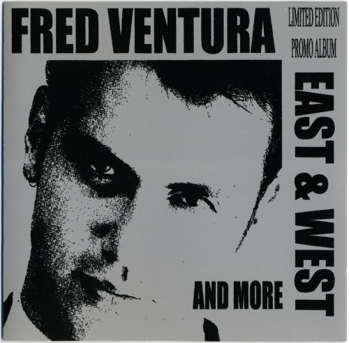 Fred Ventura - East & West And More 2000 (Limited Edition)