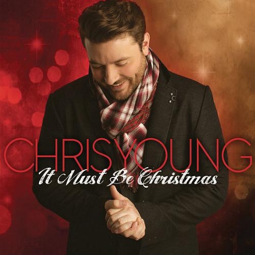 Chris Young - It Must Be Christmas (2016) (Lossless)
