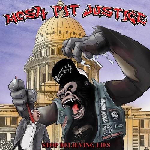 Mosh-Pit Justice - Stop Believing Lies (2016)