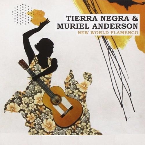 Tierra Negra &  Muriel Anderson - New World Flamenco (2009) (Lossless)