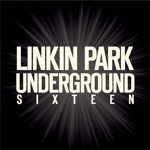 Linkin Park - Underground Sixteen (2016)