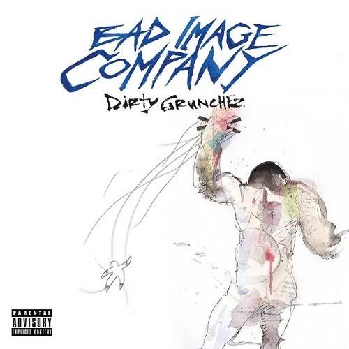 Bad Image Company - Dirty Grunchez (2016)