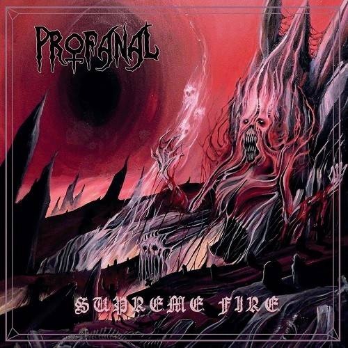 Profanal - Supreme Fire (2016)