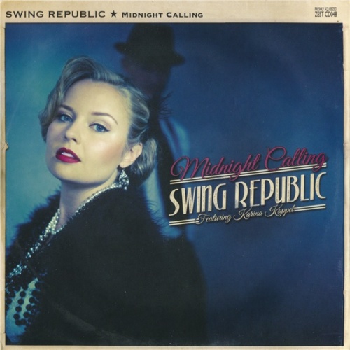 Swing Republic - Midnight Calling (2013) Lossless + mp3