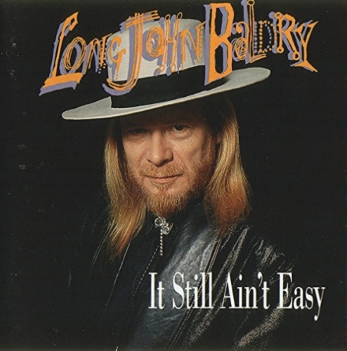 Long John Baldry - It Still Ain't Easy (1992) Lossless