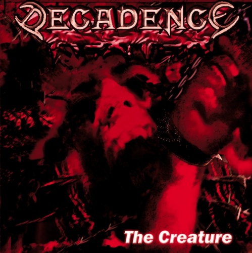 Decadence - The Creature (2005)