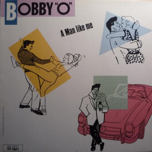 Bobby O - A Man Like Me (Vinyl,12'') 1985 (Lossless)