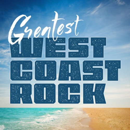 VA - Greatest West Coast Rock (2016)