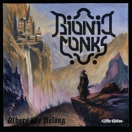 Bionic Monks - Where We Belong 2014