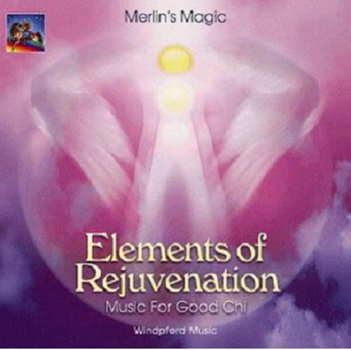 Merlin's Magic - Elements Of Rejuvenation. Music For Good Chi (1999)
