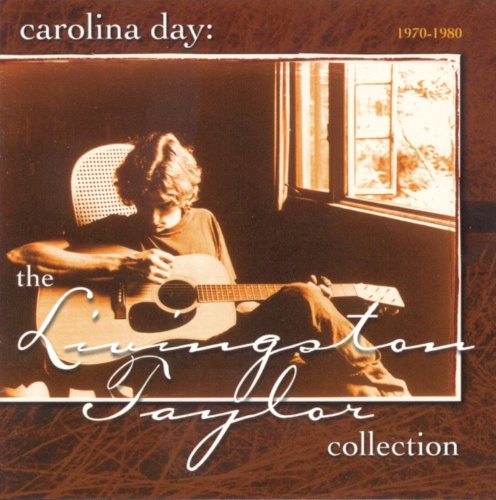 Livingston Taylor - Carolina Day: The Livingston Taylor Collection (1970-80) (1998) Lossless