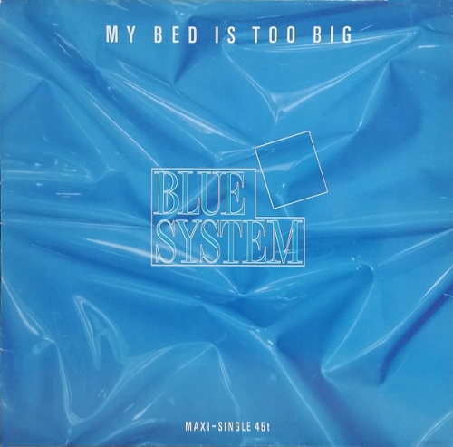 Blue System - My Bed Is Too Big (Vinyl,12'') 1988 (Lossless)