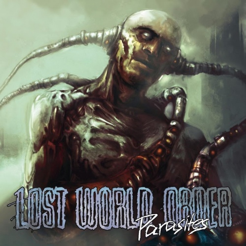 Lost World Order - Parasites (2012)